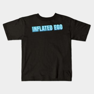 Inflated Ego Kids T-Shirt